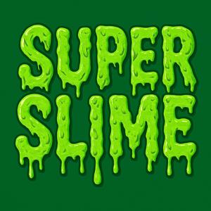 SUPER SLIME (Explicit)