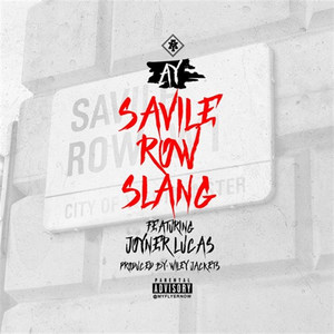 Saville Row / Slang (feat. Joyner Lucas) (Explicit)