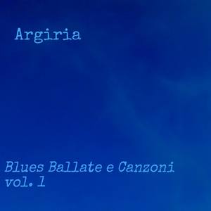 Blues Ballate e Canzoni Vol. 1 (Live)