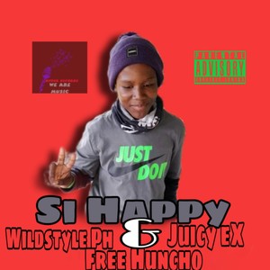 Si Happy (Explicit)