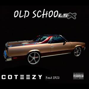 Old Schools (feat. IRIZ) (Explicit)