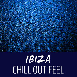 Ibiza Chill out Feel