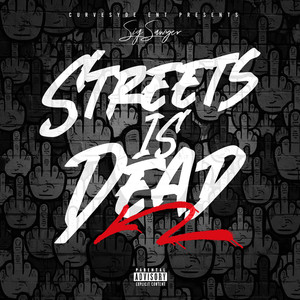 Streets Is Dead (Explicit)