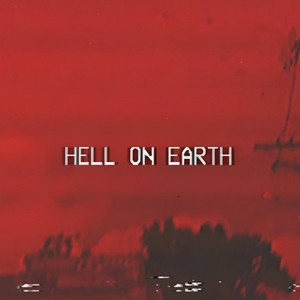 Hell on Earth (Explicit)