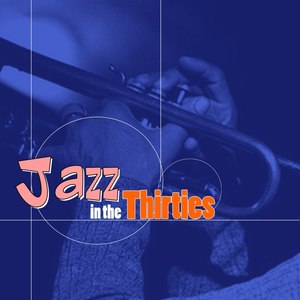 Jazz In The Thirties