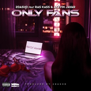 Only Fans (feat. Ras Kass & Akevin Javar) [Explicit]