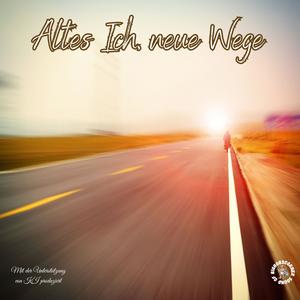 Altes Ich, neue Wege