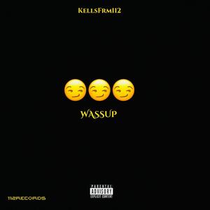 Wassup (Explicit)