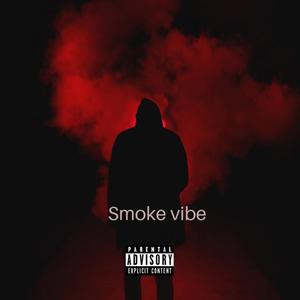 Smoke Vibes (Explicit)