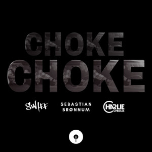 Choke (Explicit)