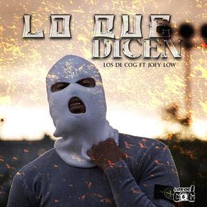 Lo Que Dicen (feat. Joey Low) [Explicit]