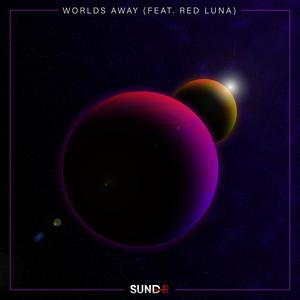 Worlds Away (feat. Red Luna)