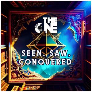 Seen, Saw, Conquered (Explicit)