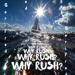Why Rush?