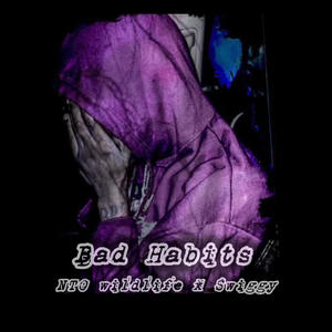 Bad Habits (feat. Swiggy)