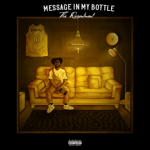 Message In My Bottle: The Resentment (Explicit)