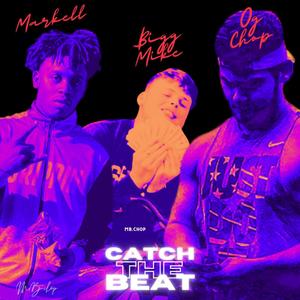 Catch The Beat (Explicit)