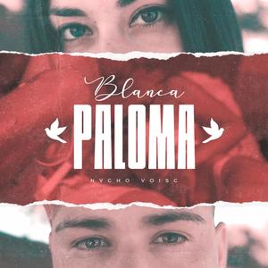 Blanca Paloma (Explicit)