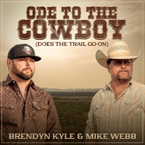 Ode to the Cowboy (Does the Trail Go On)