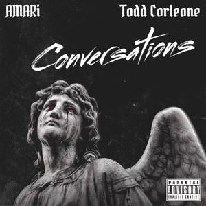 Conversations (feat. Todd Corleone) [Explicit]