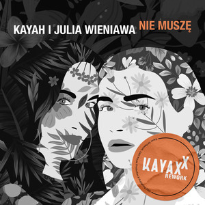 Nie muszę (Kayax XX Rework)