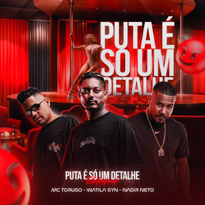 Puta É Só um Detalhe (Explicit)