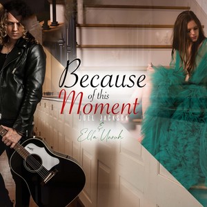 Because of This Moment (feat. Ella Unruh)