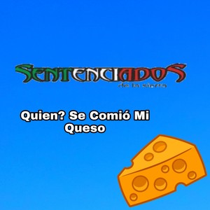 Quien? Se Comió Mi Queso