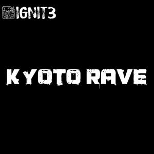 Kyoto Rave