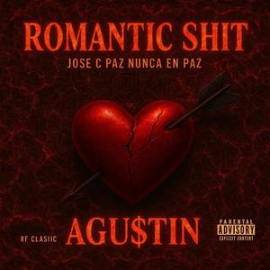 Romantic **** (feat. AGU$TIN) (Explicit)