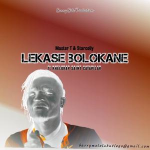 Lekase Bolokane (feat. Master T & Starcolly)