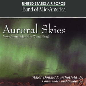 United States Air Force Band of Mid-america: Auroral Skies