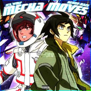 Mecha Moves (feat. Reyny Daze) (Explicit)