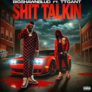 **** TALKIN (feat. TTG ANT) (Explicit)