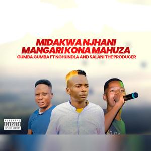 Mahuza (feat. DJ Nghundla & Salani The Producer) [Explicit]