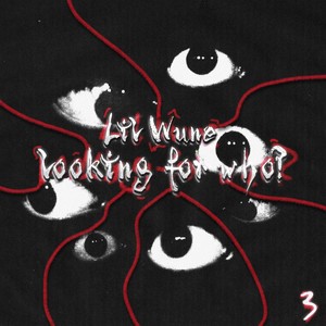 Looking For Who (Explicit)