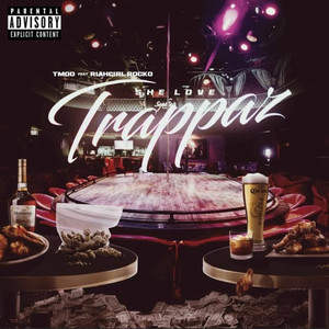 She Love Trappaz (Explicit)