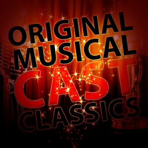 Original Musical Cast Classics