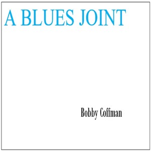 A Blues Joint