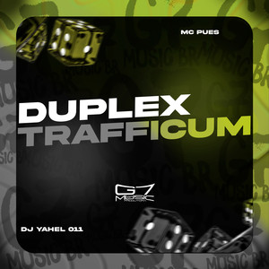 Duplex Trafficum (Explicit)