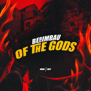 Berimbau Of The Gods (Explicit)