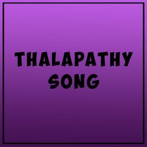 Thalapathy Song (feat. Siddique)