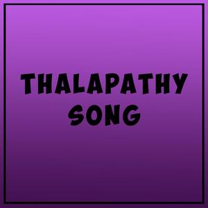 Thalapathy Song (feat. Siddique)