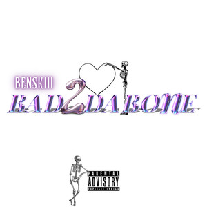 BAD2DABONE (Explicit)