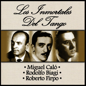 Los Inmortales del Tango