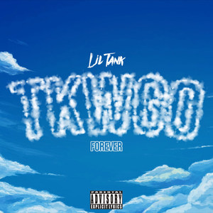 Tkwgo Forever (R.I.P Lil Lonnie) [Explicit]