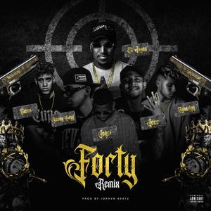 Forty (feat. Gizza, Ognaztty, Y icee, Jeyci, Yovng Bryy & JordvnBeatz) (Remix|Explicit)