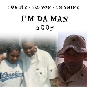 I’m Da Man 2005 (Explicit)