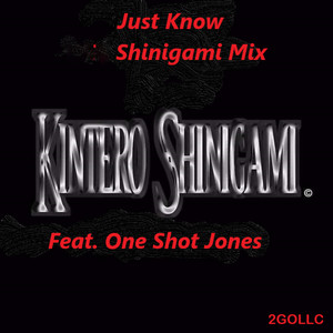 Just Know (SHINIGAMI MIX) [Explicit]