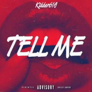 Tell Me (feat. RudeBoyMomo) (Explicit)